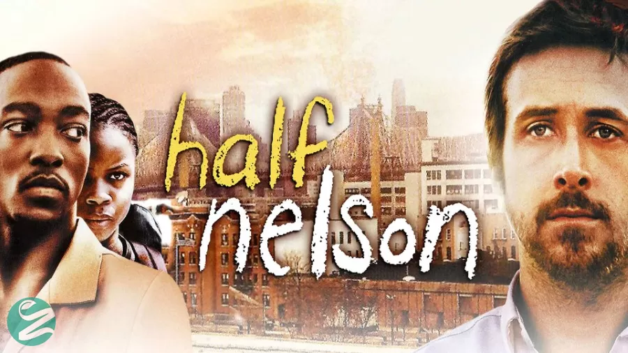 ۳. فیلم نیمۀ نلسون (Half Nelson) - 2006