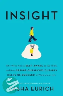 جلد کتاب Insight نوشته تاشا اوریک - بهترین کتاب های توسعه فردی