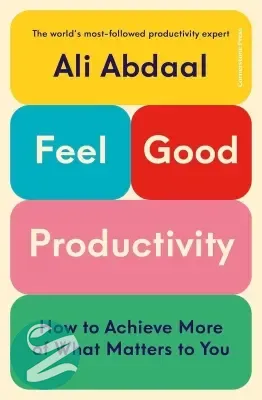 جلد کتاب feel good productivity نوشته ali abdaal - بهترین کتاب های توسعه فردی